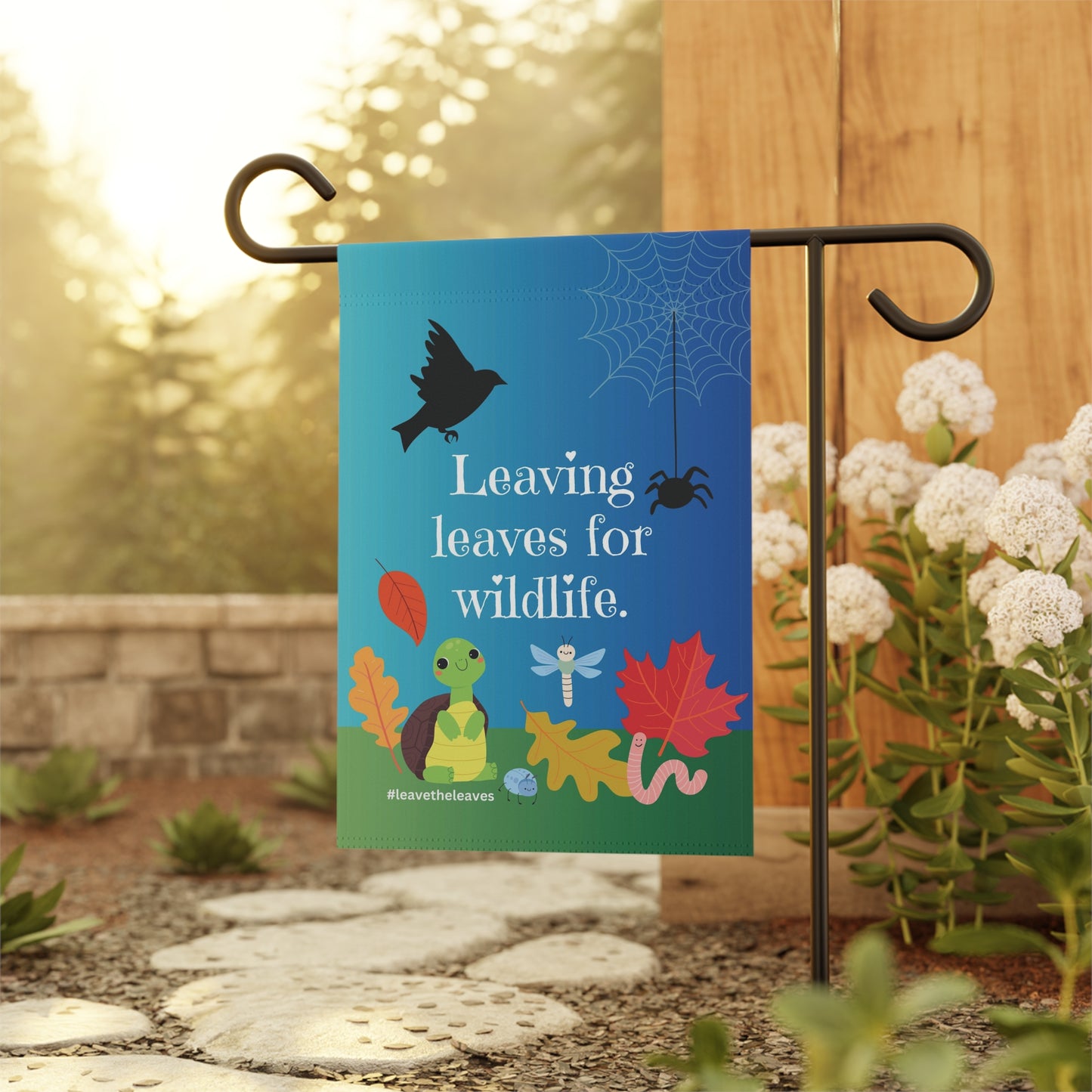Leaving leaves for wildlife. #leavetheleaves / Garden Banner 12" x 18"