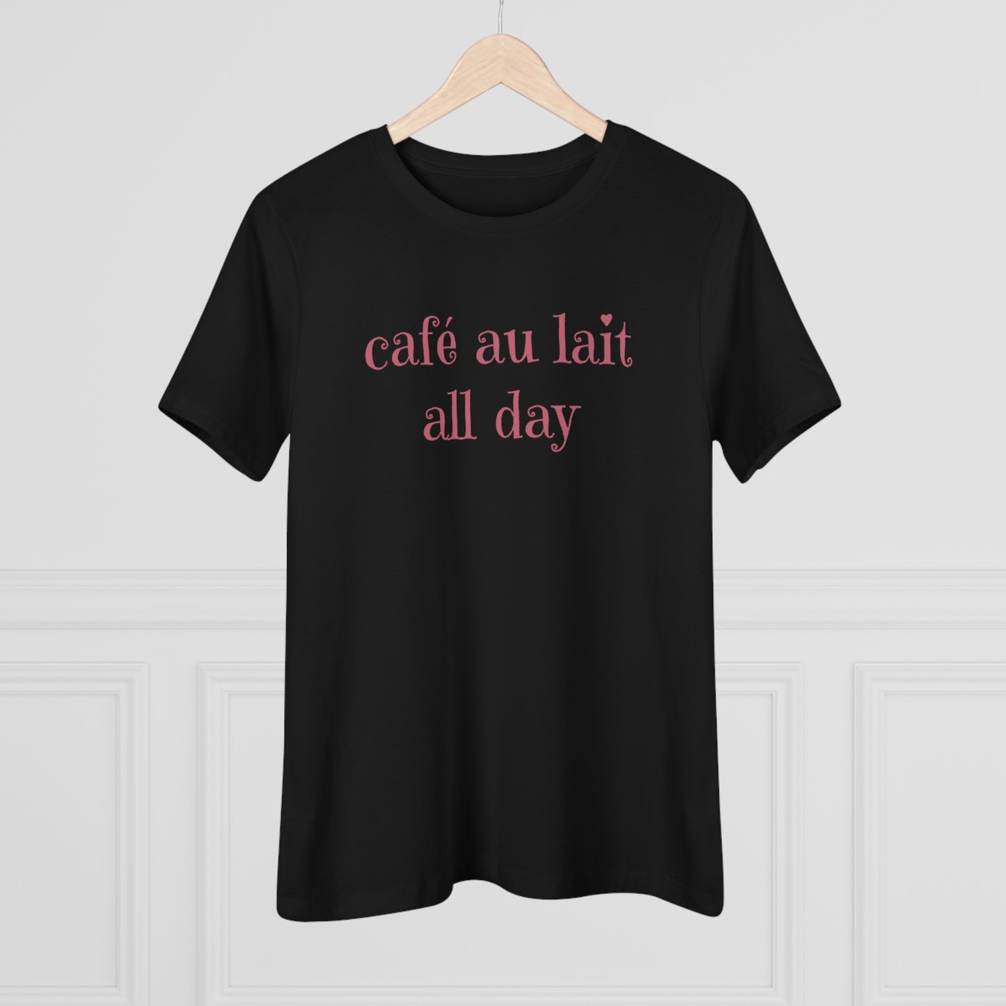 café au lait all day / women's premium tee