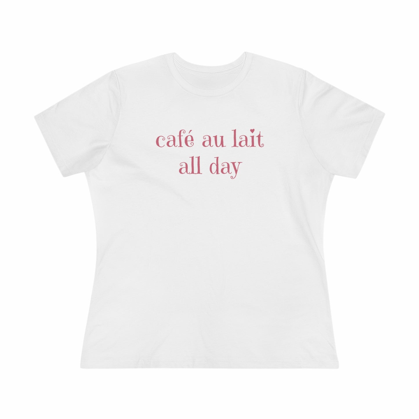 café au lait all day / women's premium tee